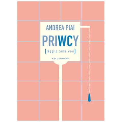 Andrea Piai - Priwcy (leggilo Come Vuoi) - Foto 1