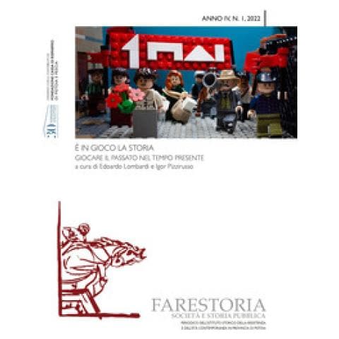 Edoardo Lombardi - Farestoria. Società e storia pubblica. Nuova serie (2022). Vol. 1: È in gioco la storia. Giocare il passato nel tempo presente. - Foto 1