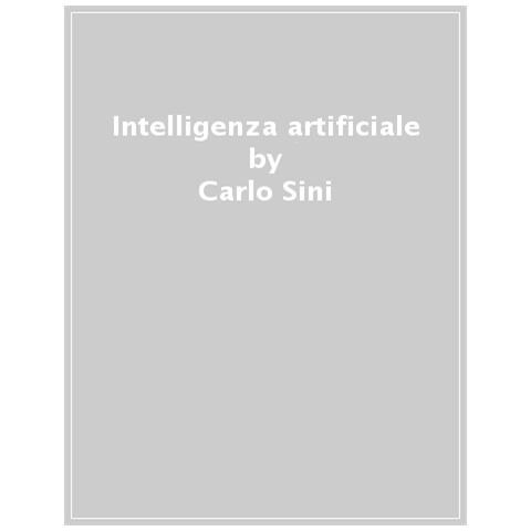 Carlo Sini - Intelligenza Artificiale E Altri Scritti - Foto 1