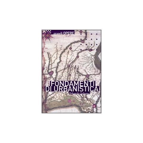 Edoardo Salzano - Fondamenti di urbanistica. La storia e la norma - Foto 1
