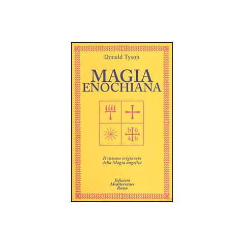 Donald Tyson - Magia enochiana. Il sistema originario della magia angelica - Foto 1