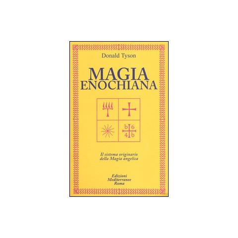 Donald Tyson - Magia enochiana. Il sistema originario della magia angelica - Foto 2