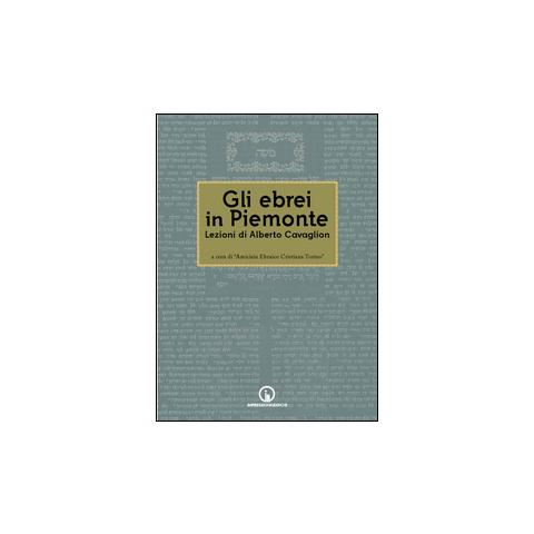 Gli ebrei in Piemonte. Lezioni di Alberto Cavaglion - Foto 3