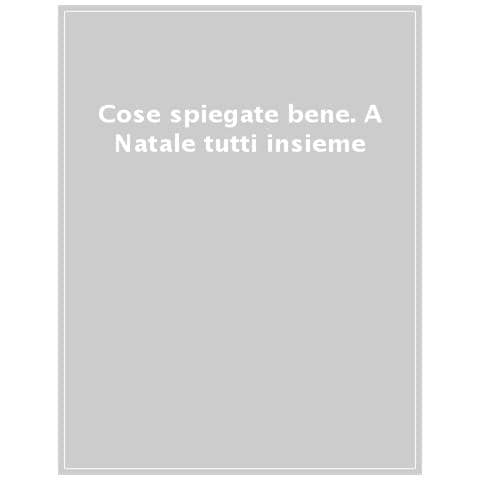 Noemi Vola - Cose spiegate bene. A Natale tutti insieme - Foto 1