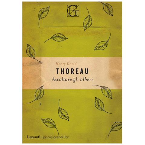 Henry David Thoreau - Ascoltare gli alberi - Foto 1