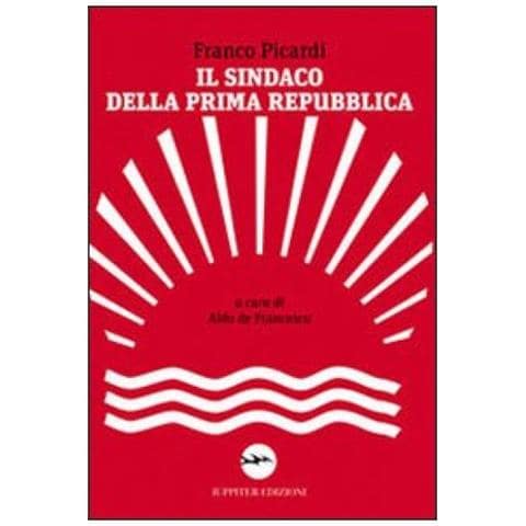 Aldo De Francesco - Il sindaco della Prima Repubblica - Foto 3