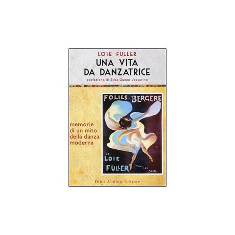 Fuller Loïe - Una vita da danzatrice - Foto 1