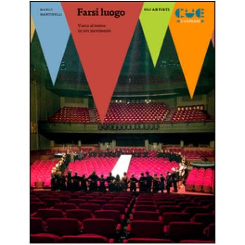 Marco Martinelli - Farsi luogo. Varco al teatro in 101 movimenti - Foto 1