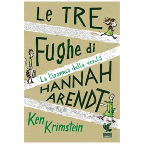 Ken Krimstein - Le Tre Fughe Di Hannah Arendt. La Tirannia Della Verità - Foto 1