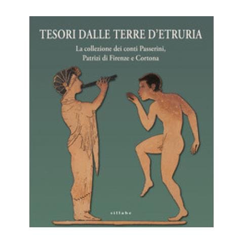 Mario Iozzo - Tesori dalle terre d'Etruria. La collezione dei conti Passerini, Patrizi di Firenze e Cortona. Catalogo della mostra (Firenze, 29 ottobre 2020-30 giugno 2021) - Foto 1