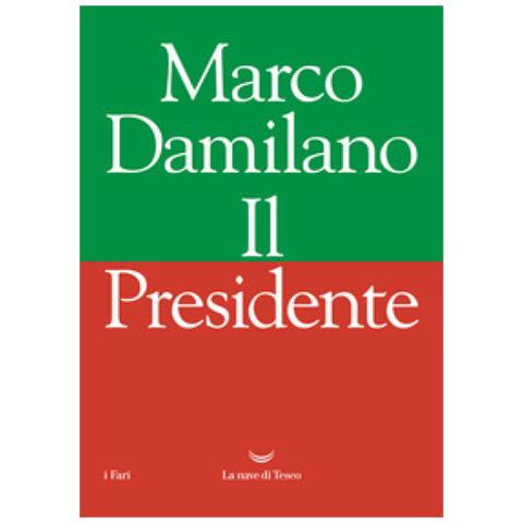 Marco Damilano - Il Presidente - Foto 1