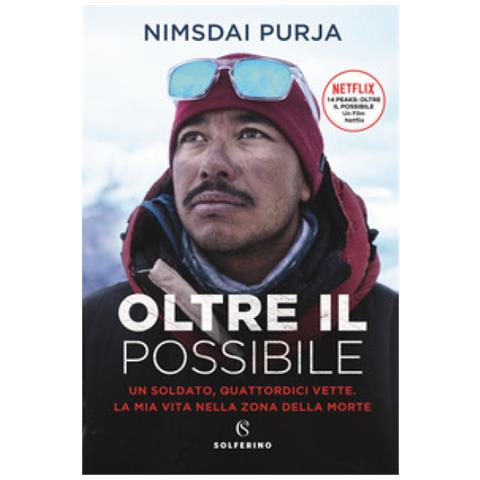 Nims Purja - Oltre Il Possibile. Un Soldato, Quattordici Vette. La Mia Vita Nella Zona Della Morte. Nuova Ediz. - Foto 1