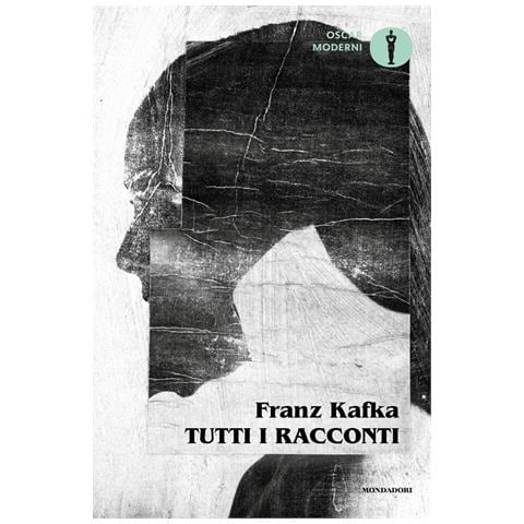 Franz Kafka - Tutti i racconti - Foto 1