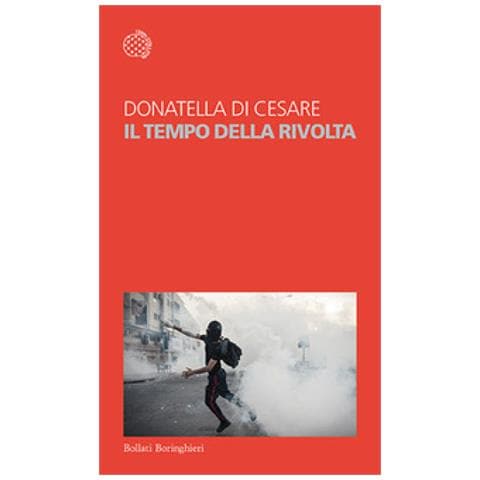 Donatella Di Cesare - Il Tempo Della Rivolta - Foto 1