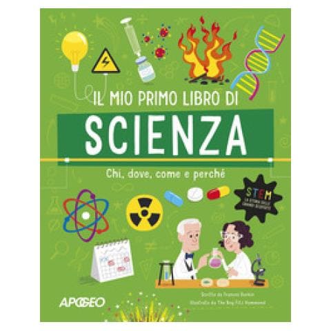Frances Durkin - Il Mio Primo Libro Di Scienza. Chi, Dove, Come E Perché. Ediz. A Colori - Foto 1