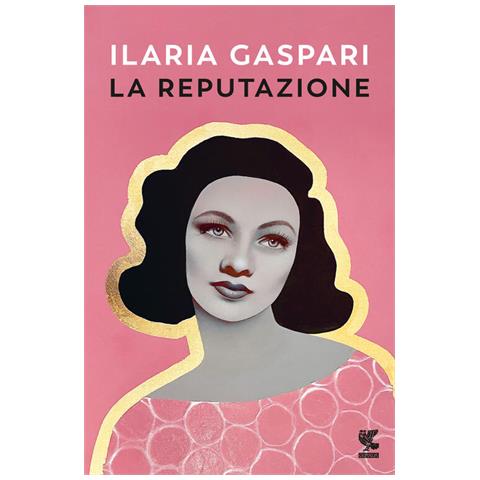 Ilaria Gaspari - La reputazione - Foto 1