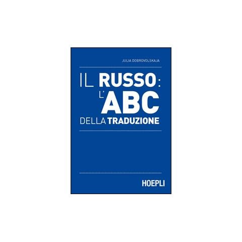 Julia Dobrovolskaja - Il russo: l'ABC della traduzione - Foto 2