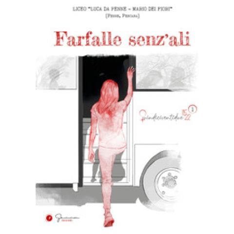 Denise Sarrecchia - Farfalle senz'ali. IIS Luca da Penne, Mario dei Fiori (Pescara) - Foto 1