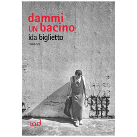 Ida Biglietto - Dammi Un Bacino - Foto 1