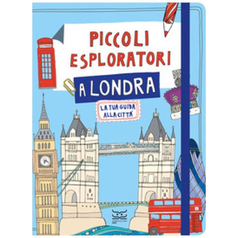 Maria Cristina Ferrari - Piccoli Esploratori A Londra. La Tua Guida Alla Città - Foto 1