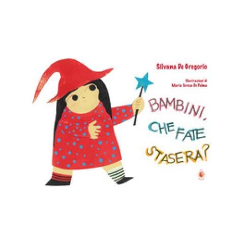 Silvana De Gregorio - Bambini, Che Fate Stasera? - Foto 1
