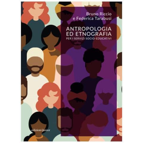 Bruno Riccio - Antropologia ed etnografia per i servizi socio-educativi - Foto 1
