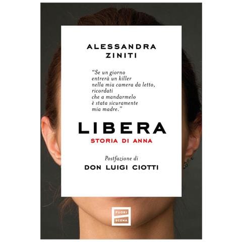Alessandra Ziniti - Libera. Storia di Anna - Foto 1