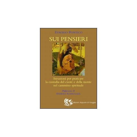 Evagrio Pontico - Sui pensieri. Istruzioni per praticare la custodia del cuore e della mente nel cammino spirituale - Foto 2