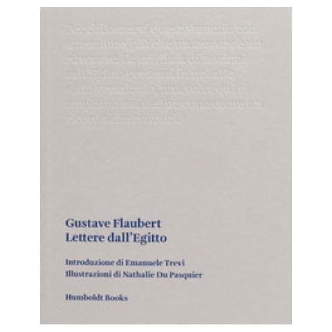 Gustave Flaubert - Lettere Dall'egitto - Foto 1