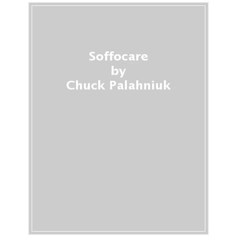 Chuck Palahniuk - Soffocare - Foto 1