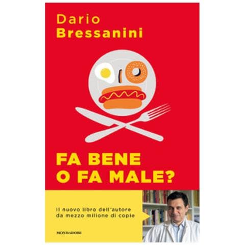 Dario Bressanini - Fa Bene O Fa Male? Manuale Di Autodifesa Alimentare - Foto 1
