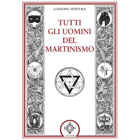 Gastone Ventura - Tutti gli uomini del martinismo - Foto 1