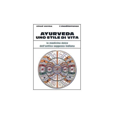 Vinod Verma - Ayurveda: uno stile di vita - Foto 1