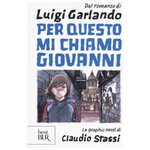 Luigi Garlando, Claudio Stassi - Per Questo Mi Chiamo Giovanni - Foto 1