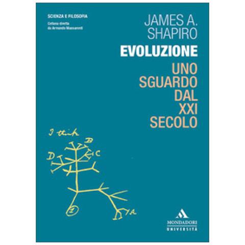 James A. Shapiro - Evoluzione. Uno Sguardo Dal Xxi Secolo - Foto 1