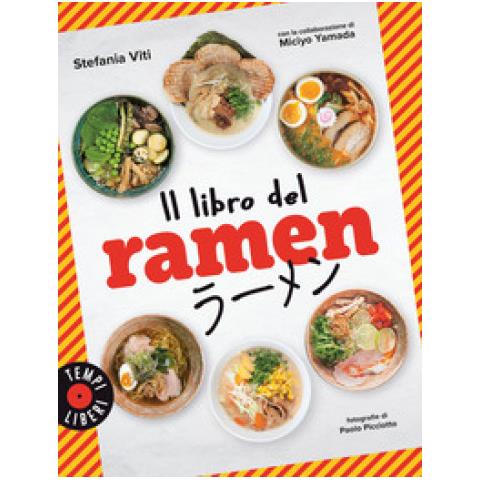 Stefania Viti - Il Libro Del Ramen. Ediz. Illustrata - Foto 1