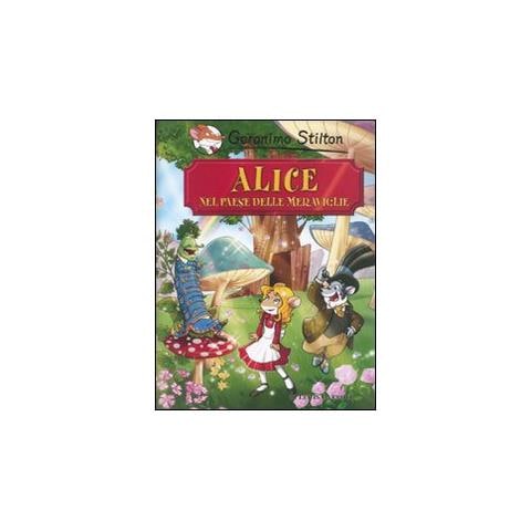 Geronimo Stilton - Alice nel paese delle meraviglie di Lewis Carroll - Foto 1