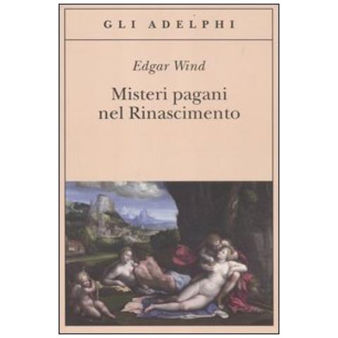 Edgar Wind - Misteri pagani nel Rinascimento - Foto 3
