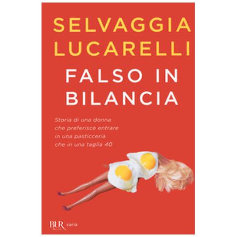 Selvaggia Lucarelli - Falso In Bilancia - Foto 1