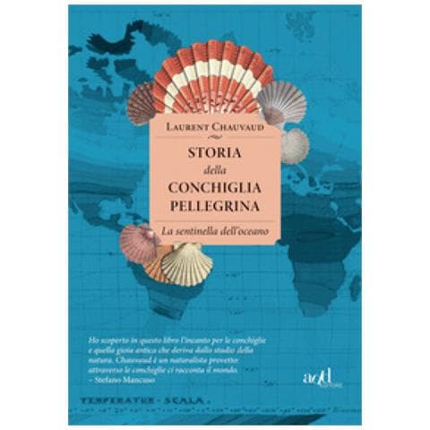 Laurent Chauvaud - Storia Della Conchiglia Pellegrina. La Sentinella Dell'oceano - Foto 1