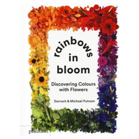 Darroch Putnam - Rainbows in bloom: discovering colors with flowers. Ediz. a colori - Foto 1
