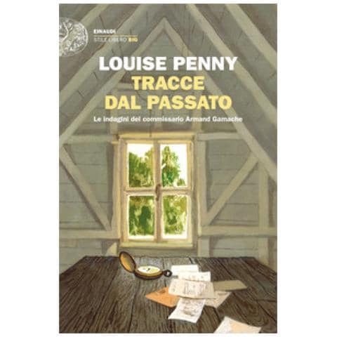 Louise Penny - Tracce Dal Passato. Le Indagini Del Commissario Armand Gamache - Foto 1