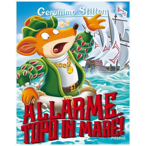 Geronimo Stilton - Allarme... topo in mare! Ediz. a colori - Foto 1
