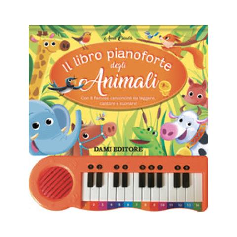 Anna Casalis - Il Libro Pianoforte Degli Animali. Ediz. A Colori. Con Qr-code - Foto 1