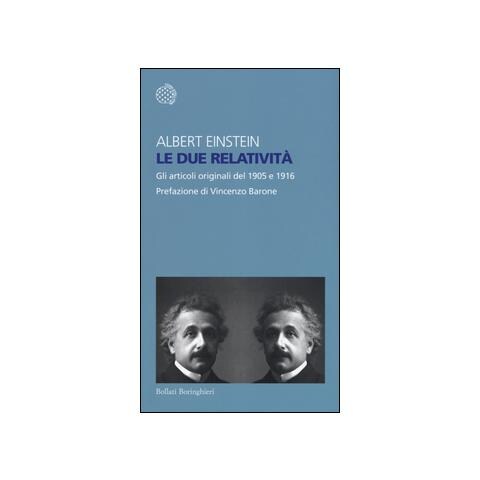 Due relativit�. Gli articoli originali del 1905 e 1916 (Le) - Foto 1