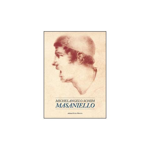 Michelangelo Schipa - Masaniello - Foto 1