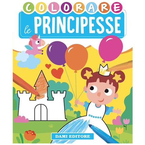 Colorare Le Principesse. Ediz. Illustrata - Foto 1