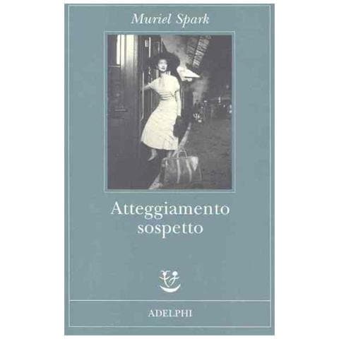 Muriel Spark - Atteggiamento sospetto - Foto 2