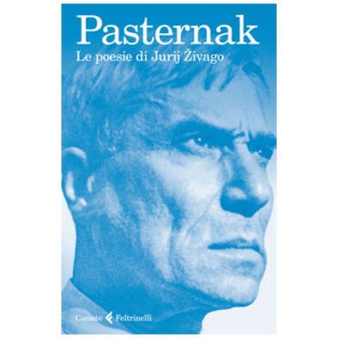 Boris Pasternak - Le poesie di Jurij Zivago. Testo russo a fronte - Foto 2