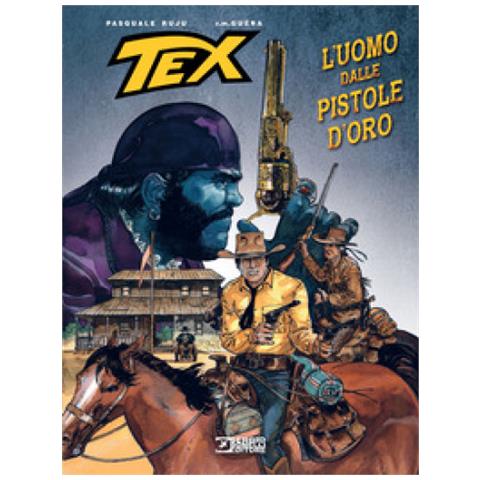 Pasquale Ruju - Tex. L'uomo Dalle Pistole D'oro - Foto 2